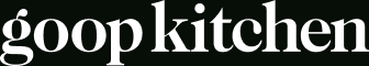 goop kitchen